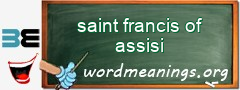 WordMeaning blackboard for saint francis of assisi